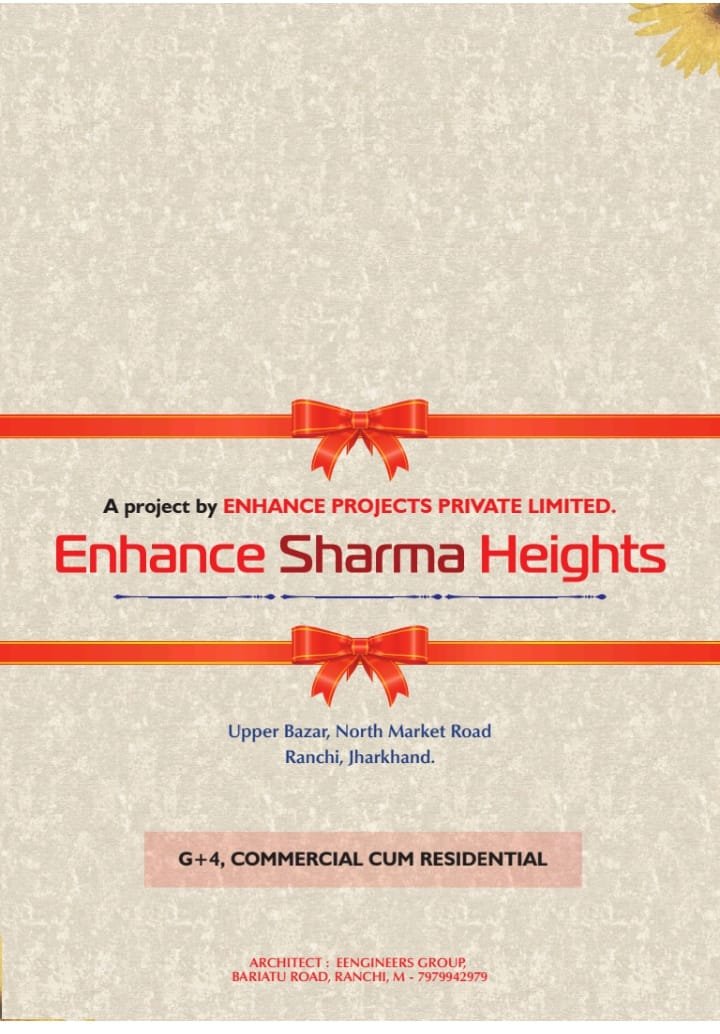 ENHANCE SHARMA HEIGHT (NORTH MARKET ROAD UPPER BAZAR )